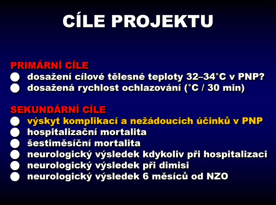 neţádoucích účinků v PNP hospitalizační mortalita šestiměsíční mortalita neurologický