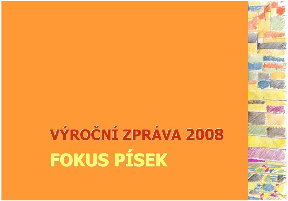 FOKUS PÍSEK