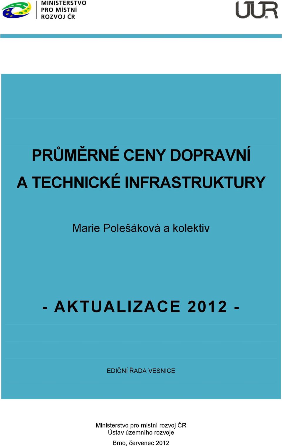 AKTUALIZACE 2012 - EDIČNÍ ŘADA VESNICE