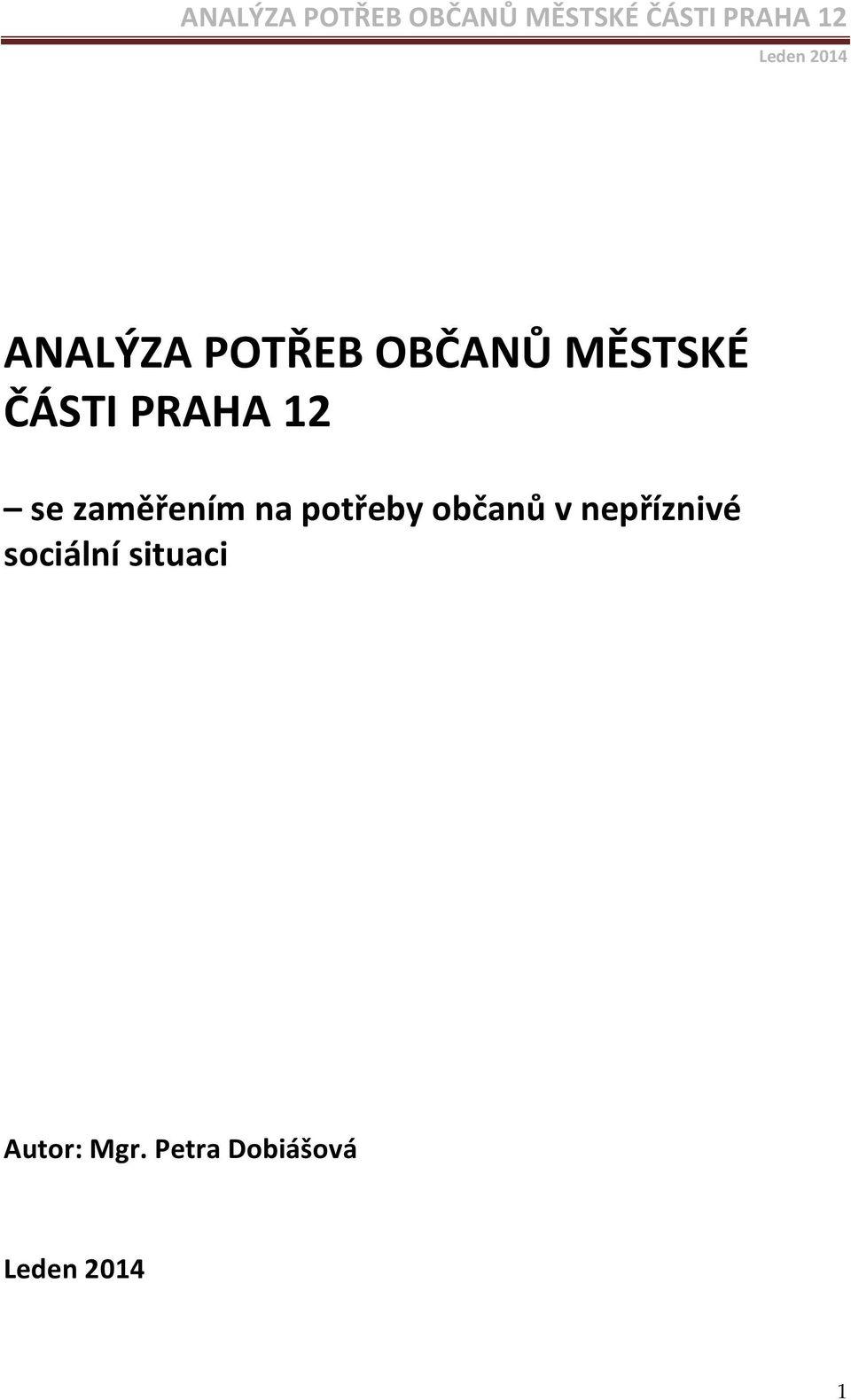 potřeby občanů v nepříznivé