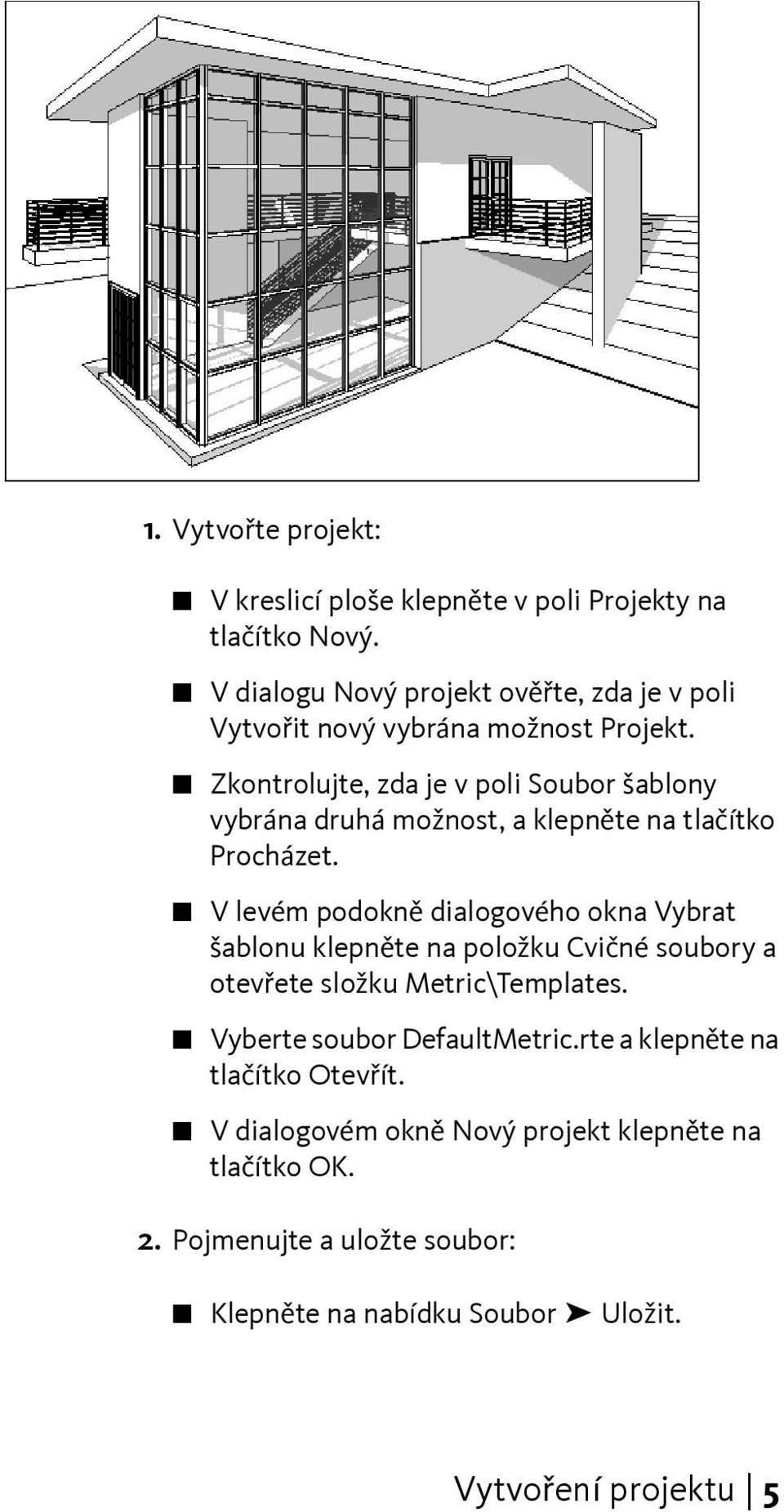 Zkontrolujte, zda je v poli Soubor šablony vybrána druhá možnost, a klepněte na tlačítko Procházet.