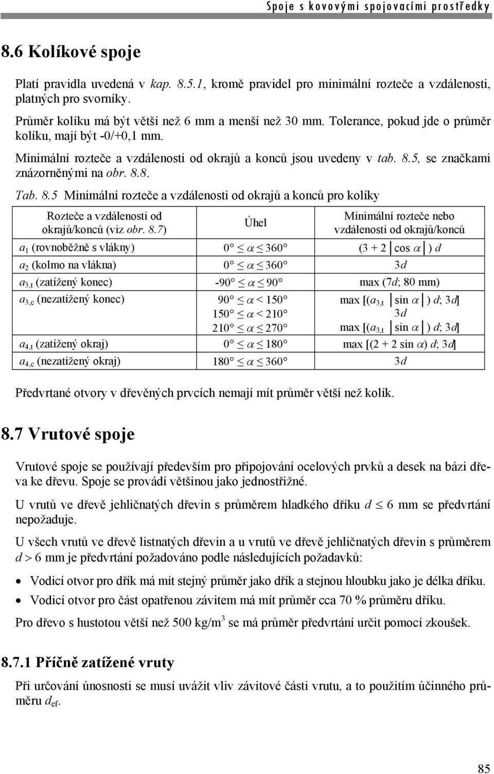 5, se značkami znázorněnými na obr. 8.