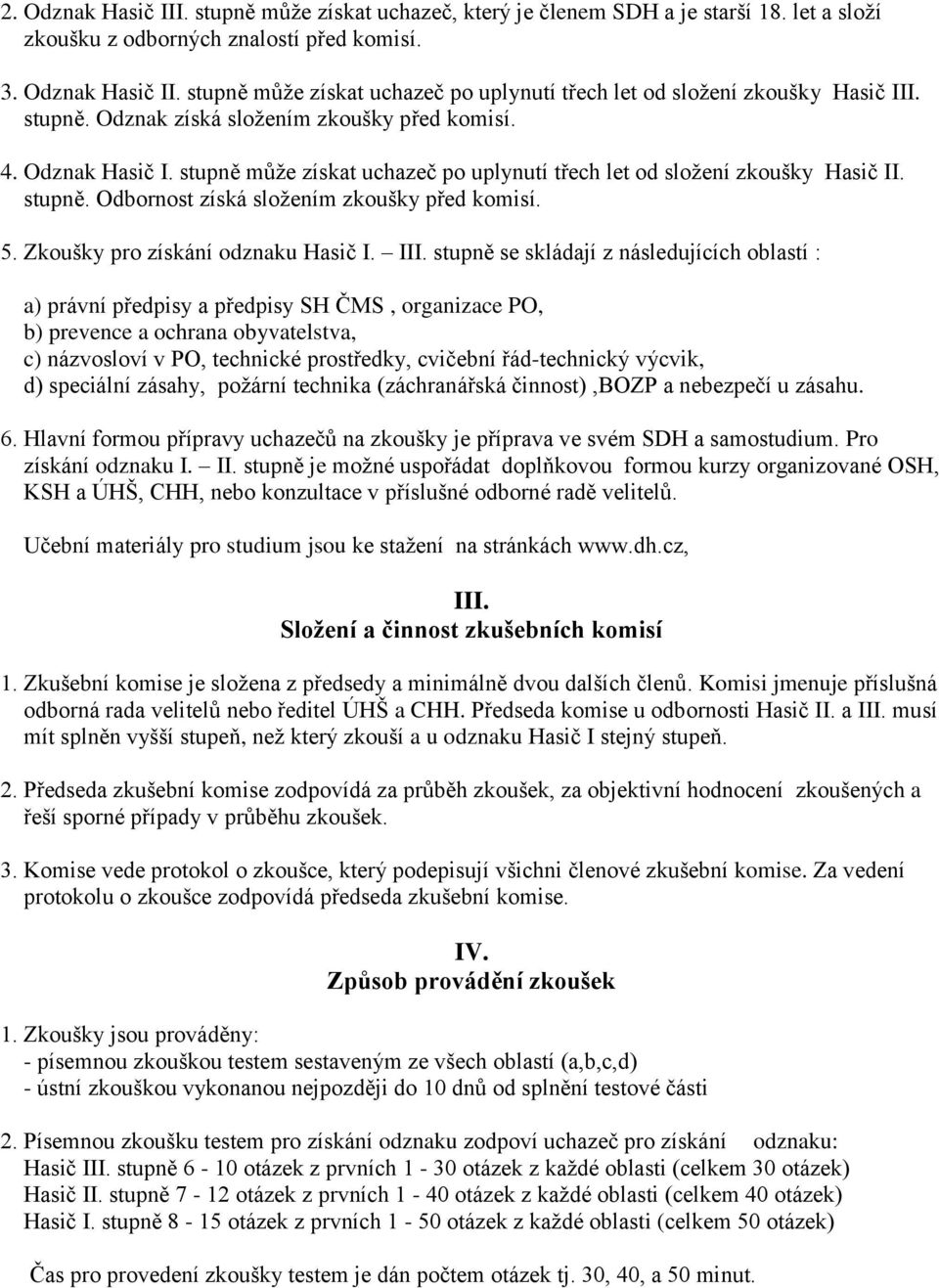 5. Zkoušky pro získání odznaku Hasič I. III.