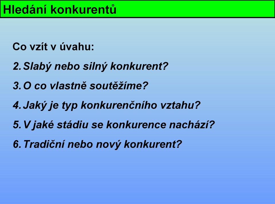 O co vlastně soutěžíme? 4.