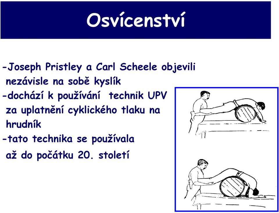 používání technik UPV za uplatnění cyklického tlaku