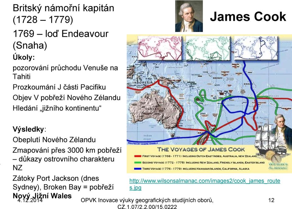 Obeplutí Nového Zélandu Zmapování přes 3000 km pobřeţí důkazy ostrovního charakteru NZ Zátoky Port Jackson