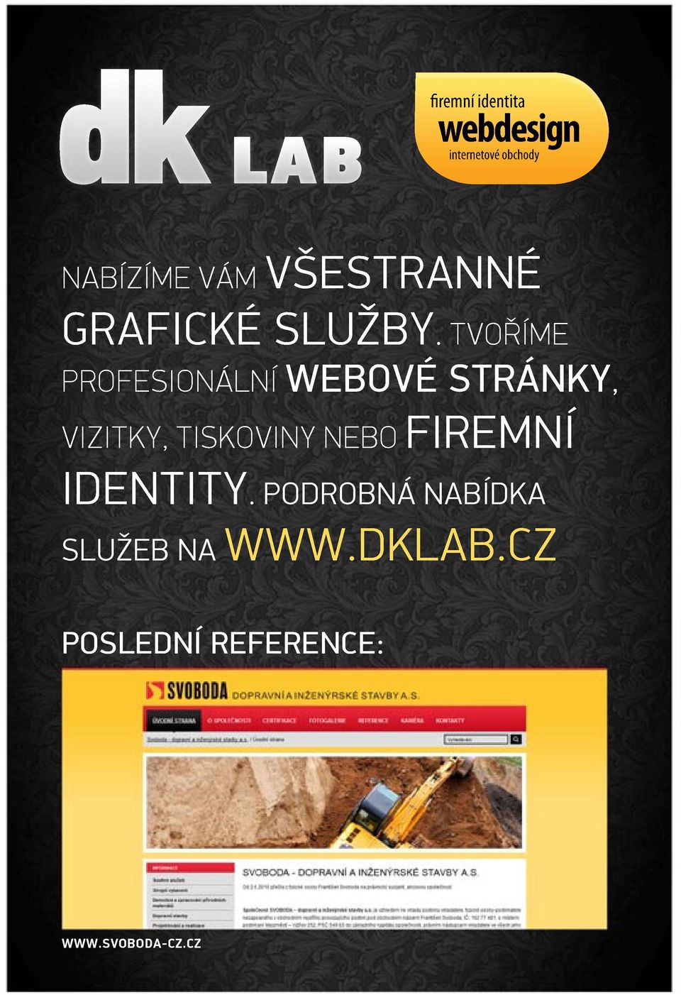 TISKOVINY NEBO FIREMNÍ IDENTITY.