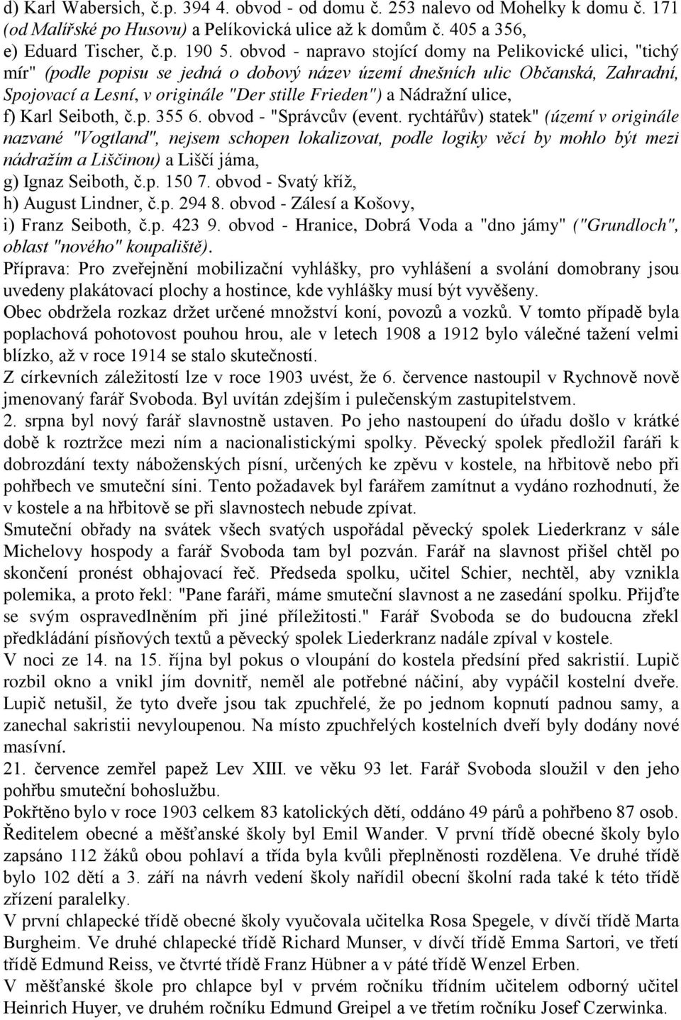 Nádražní ulice, f) Karl Seiboth, č.p. 355 6. obvod - "Správcův (event.