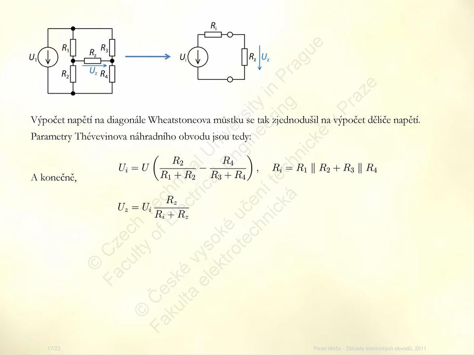 zjednodušil na výpočet děliče napětí.