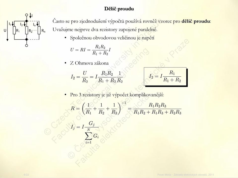 rezistory zapojené paralelně.