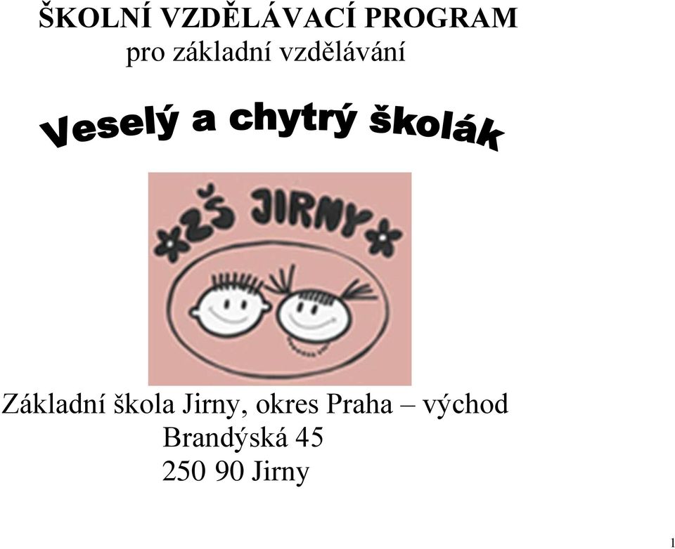 škola Jirny, okres Praha