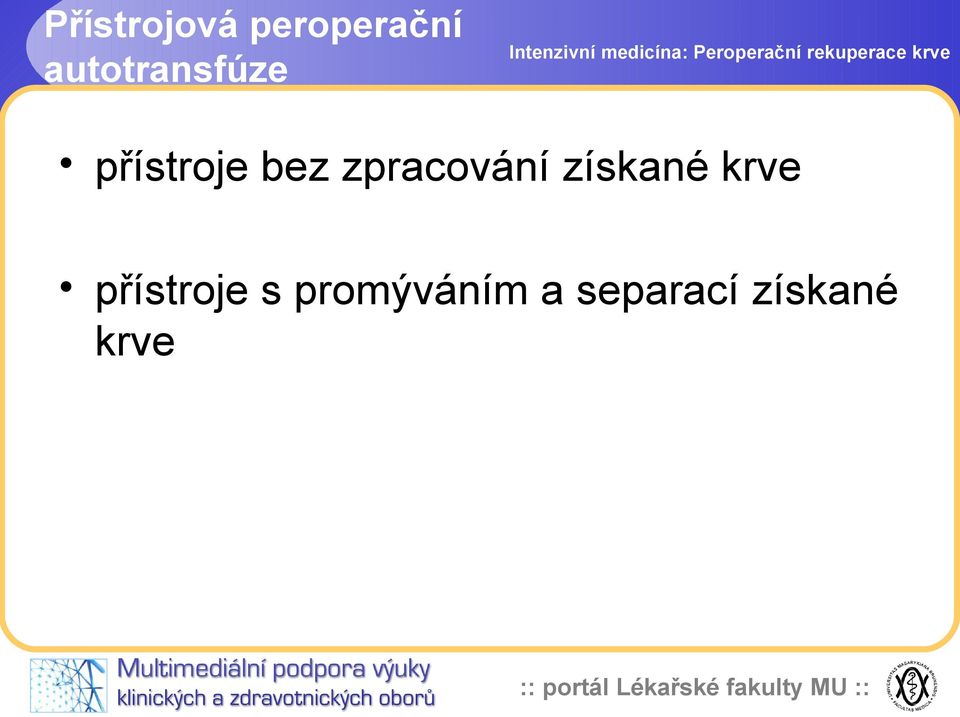 zpracování získané krve