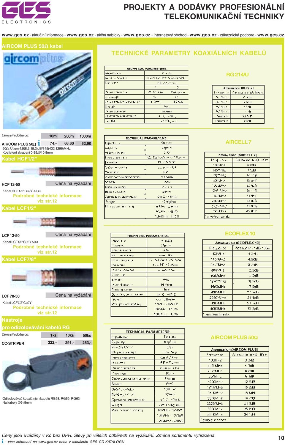 8mm Kabel HCF1/2" AIRCELL 7 HCF 12-50 Kabel HCF1/2"Cu2Y AlCu Podrobné technické informace viz str.