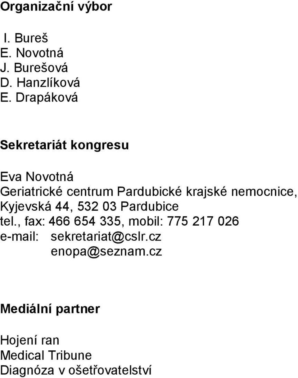 nemocnice, Kyjevská 44, 532 03 Pardubice tel.