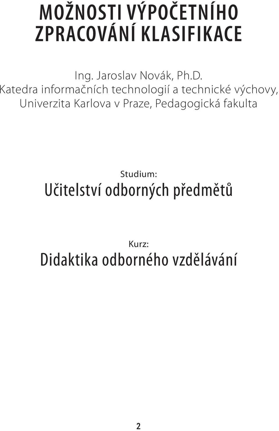 Katedra informačních technologií a technické výchovy,