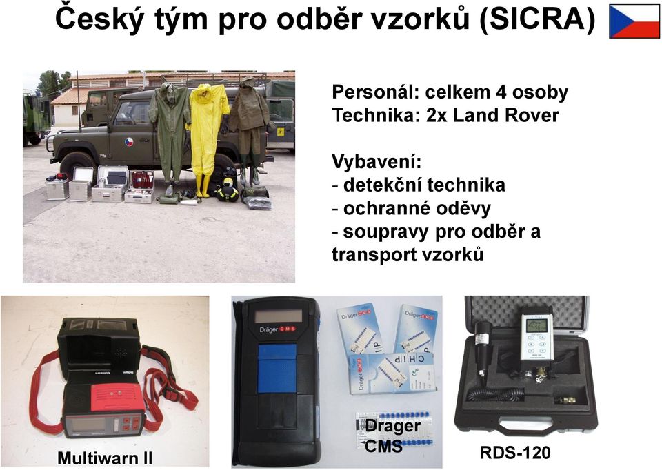 detekční technika - ochranné oděvy - soupravy pro