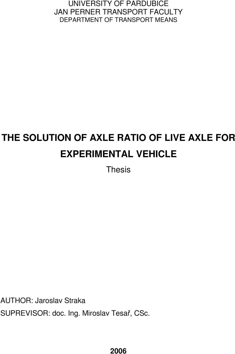 RATIO OF LIVE AXLE FOR EXPERIMENTAL VEHICLE Thesis