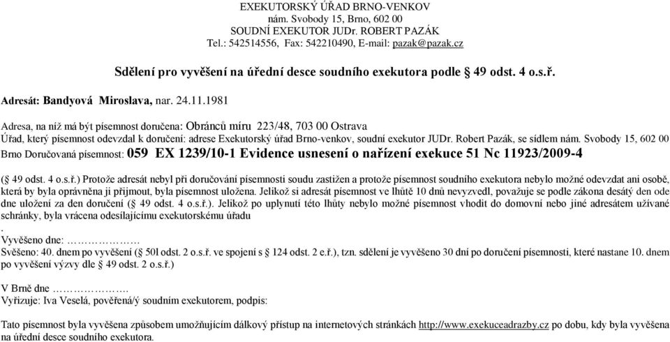 zení exekuce 51 Nc 11923/2009-4 ( 49 odst. 4 o.s.ř.