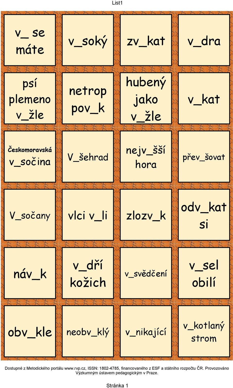 v_svědčení v_sel obilí obv_kle neobv_klý v_nikající v_kotlaný strom Dostupné z Metodického portálu www.rvp.