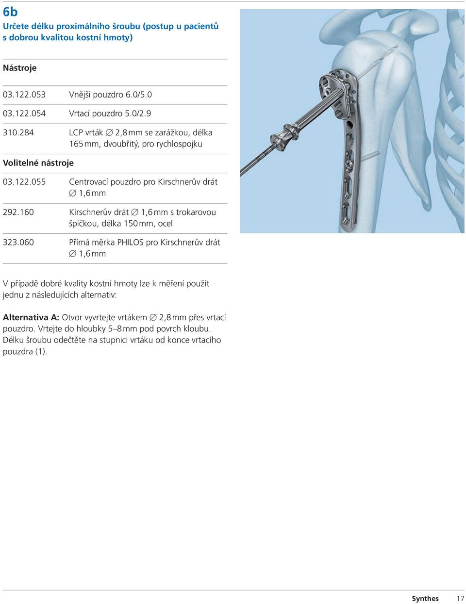 160 Kirschnerův drát B 1,6 mm s trokarovou špičkou, délka 150 mm, ocel 323.