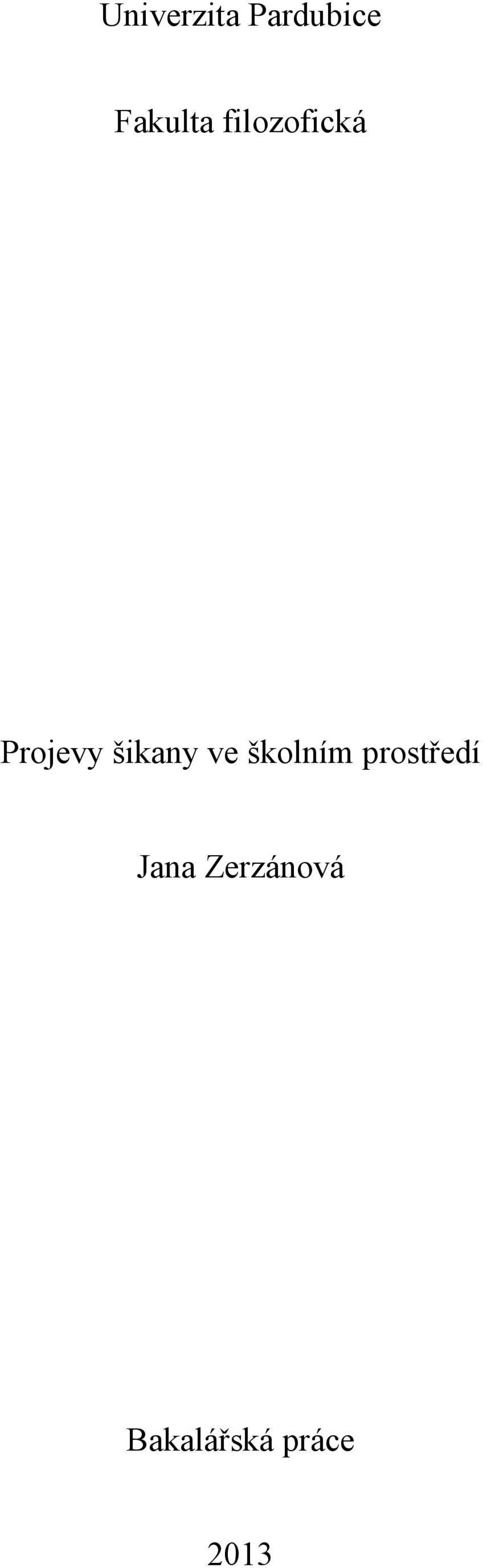 ve školním prostředí Jana