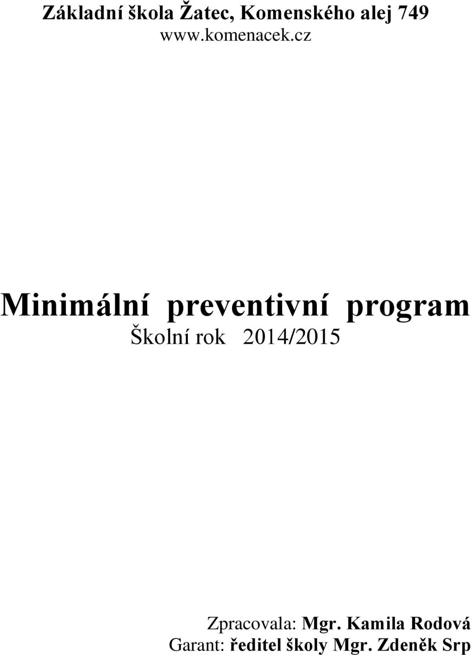 cz Minimální preventivní program Školní rok