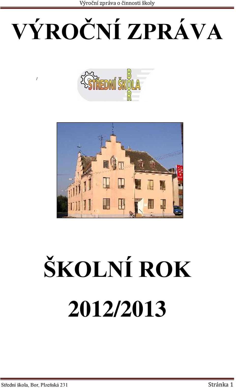 2012/2013 Střední