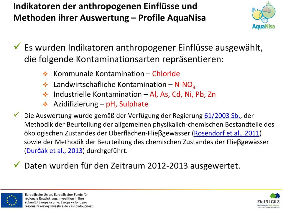 wurde gemäß der Verfügung der Regierung 61/2003 Sb.