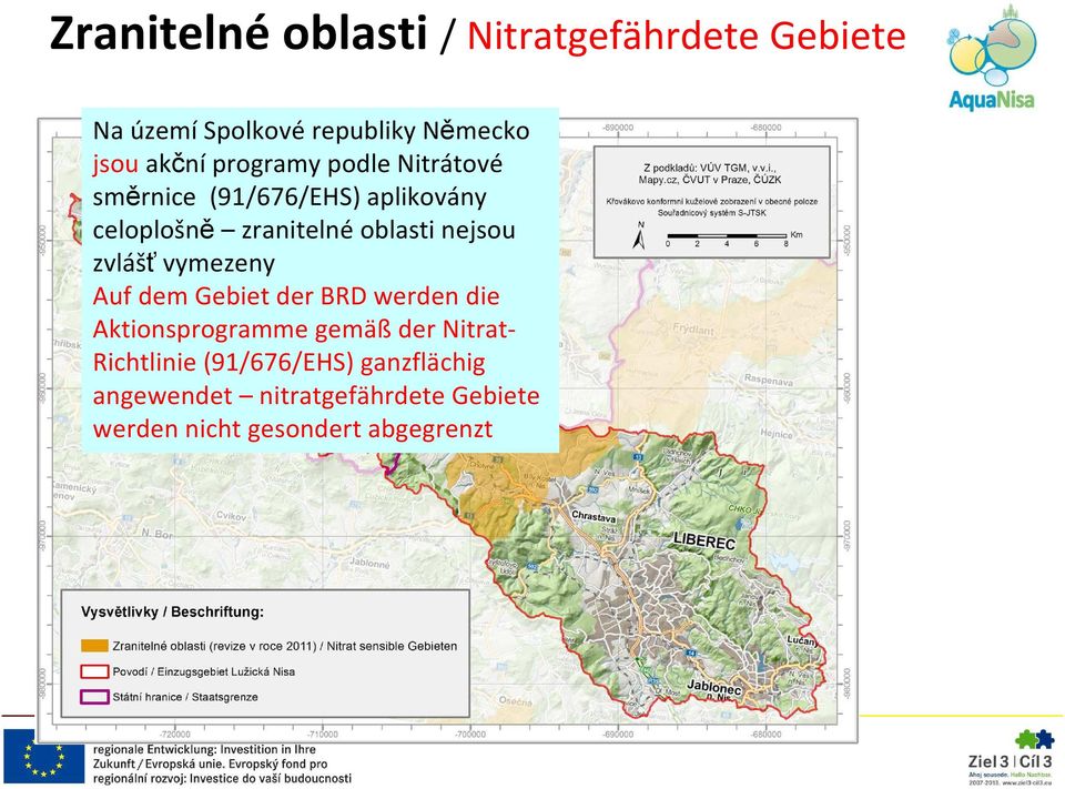 zvlášť vymezeny Auf dem Gebiet der BRD werden die Aktionsprogramme gemäß der Nitrat-