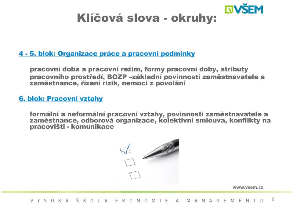 pracovního prostředí, BOZP základní povinnosti zaměstnavatele a zaměstnance, řízení rizik, nemoci z