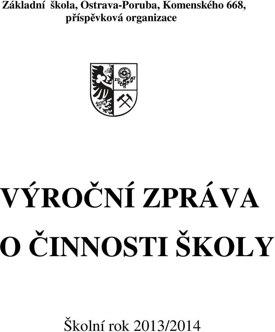 668, příspěvková organizace