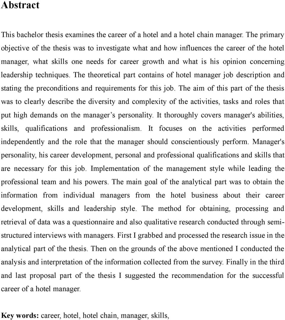 techniques. The theoretical part contains of hotel manager job description and stating the preconditions and requirements for this job.