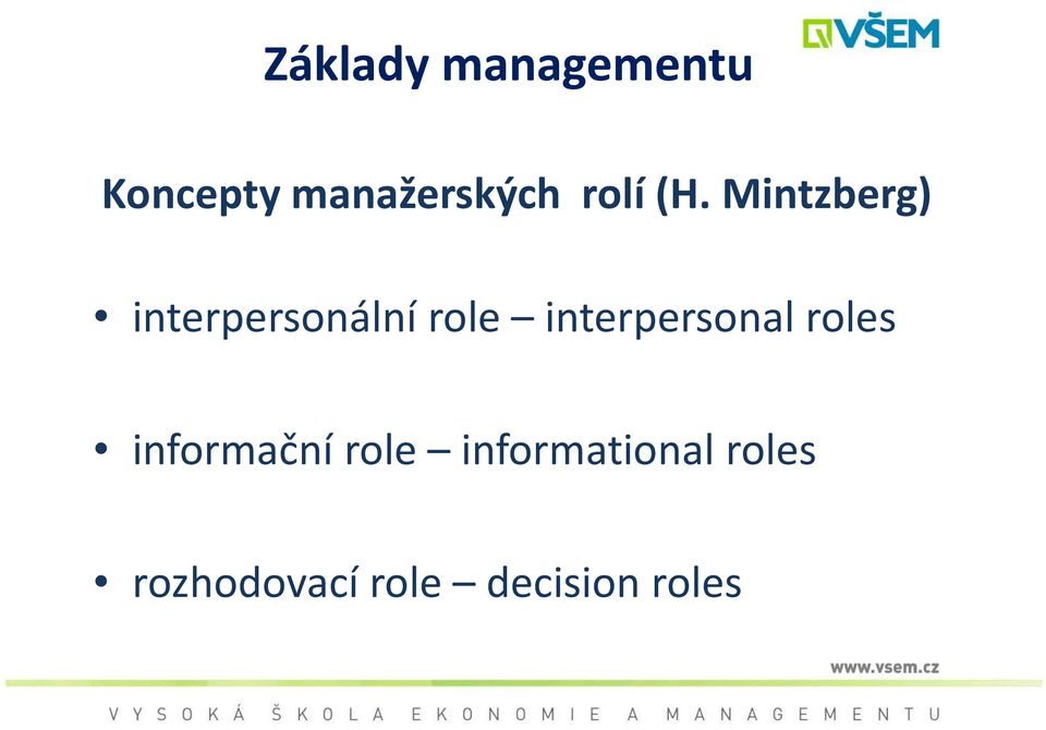 Mintzberg) interpersonální role