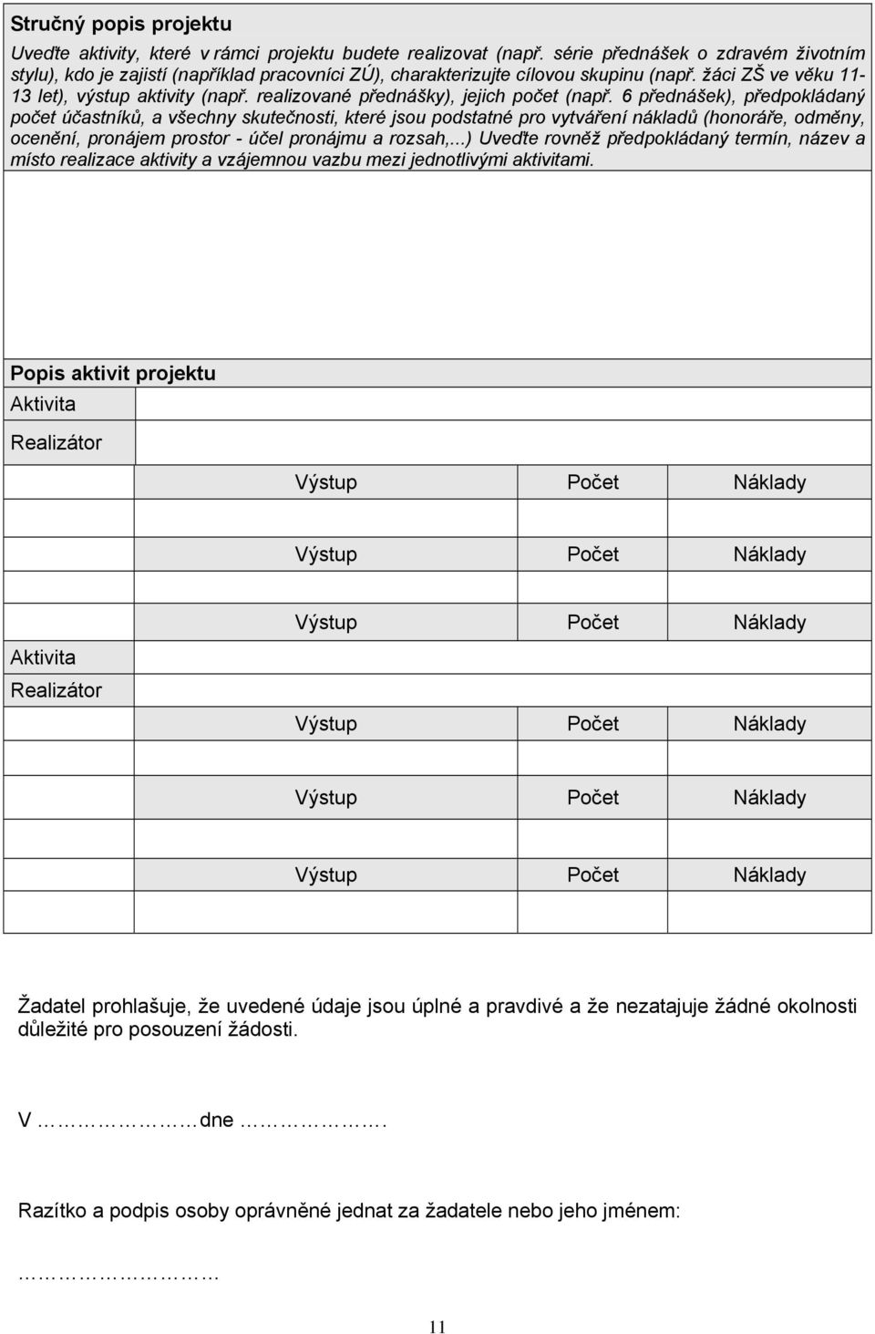 realizované přednášky), jejich počet (např.