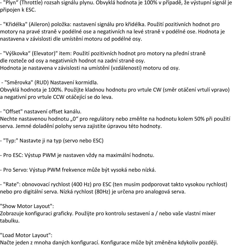 - "Výškovka (Elevator)" item: Použití pozitivních hodnot pro motory na přední straně dle rozteče od osy a negativních hodnot na zadní straně osy.