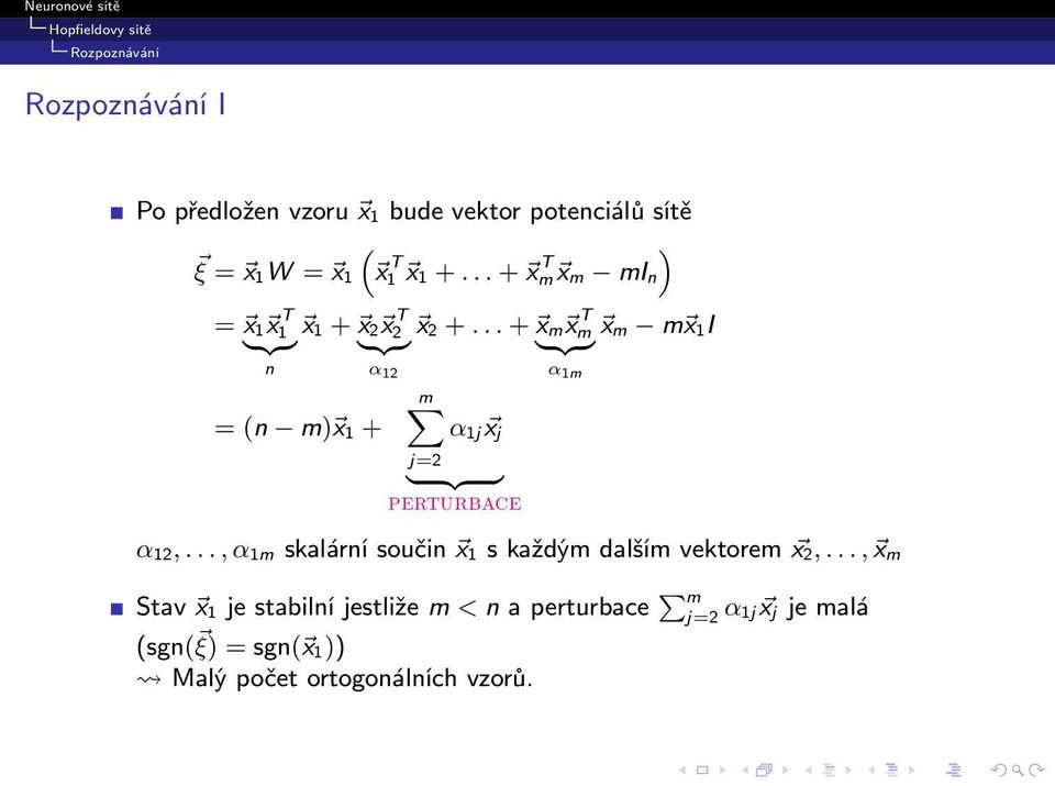 .. + x m x m x m m x 1I {z } {z } {z } n α 12 α 1m mx = (n m) x 1 + α 1j x j j=2 {z } PERTURBACE α 12,.