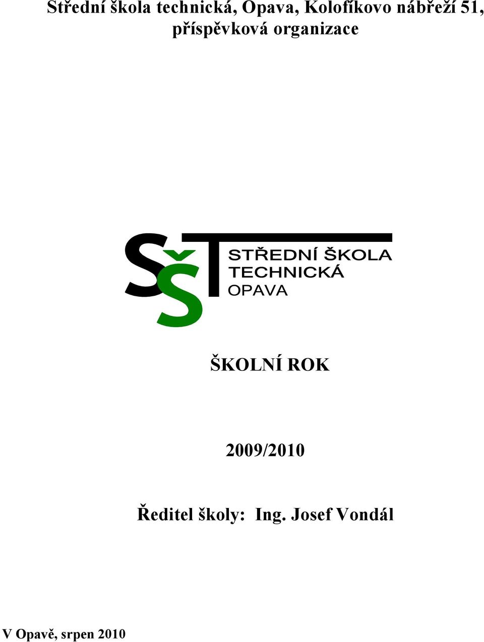 organizace ŠKOLNÍ ROK 2009/2010