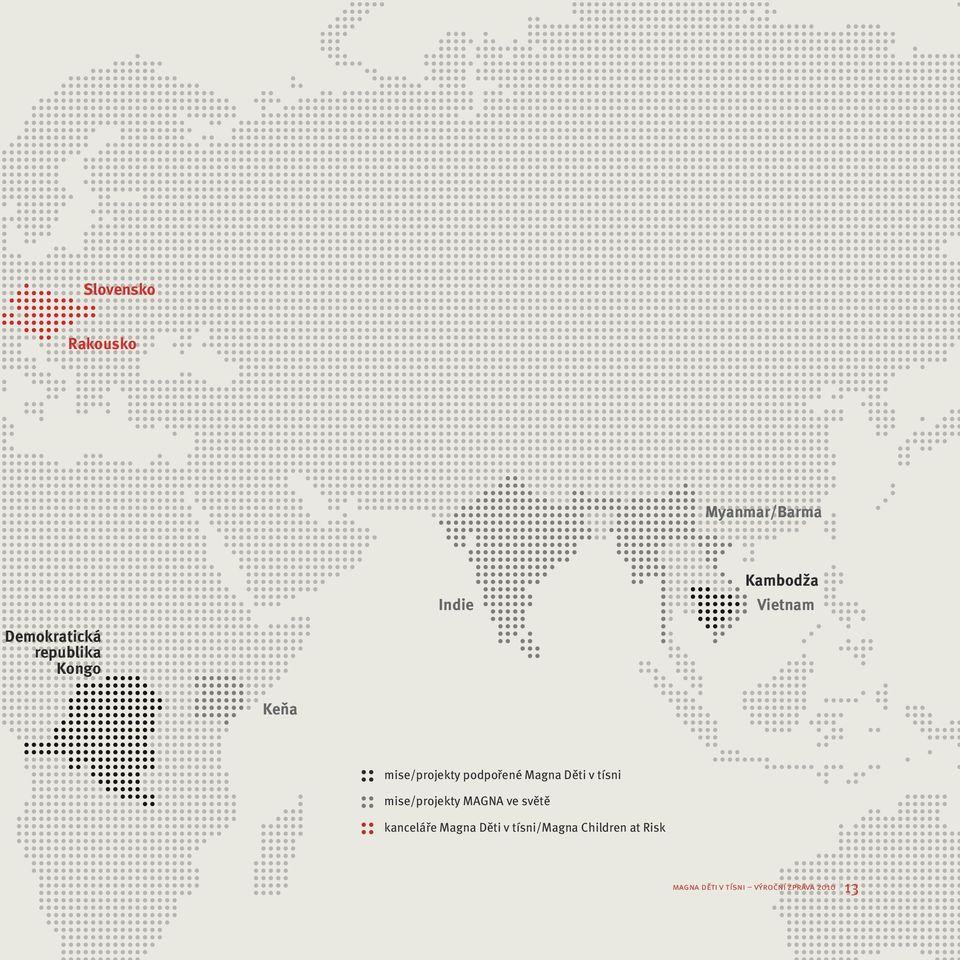 Děti v tísni mise/projekty MAGNA ve světě kanceláře Magna Děti