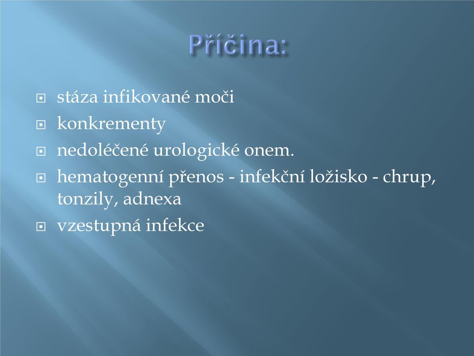 hematogenní přenos - infekční