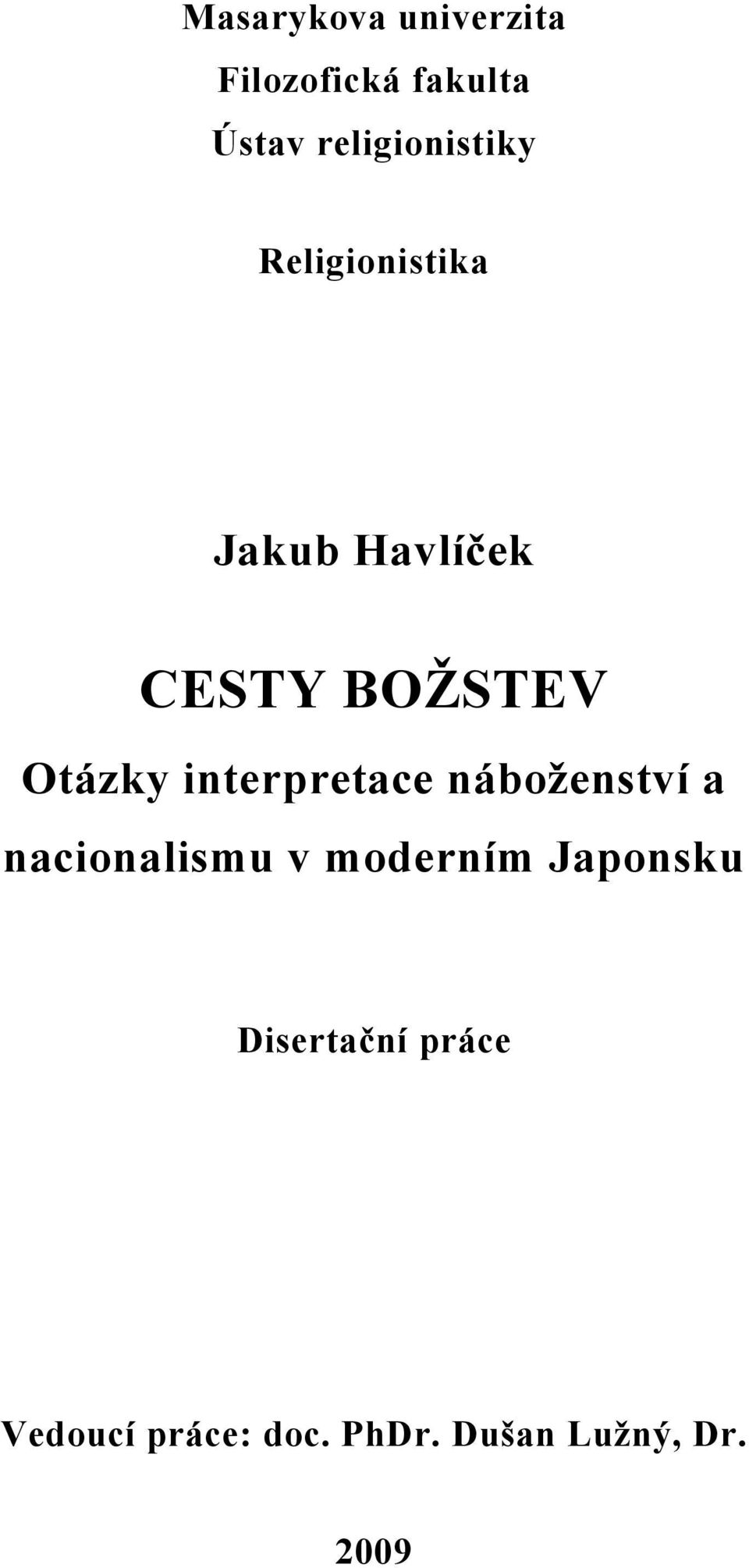 Otázky interpretace náboženství a nacionalismu v moderním