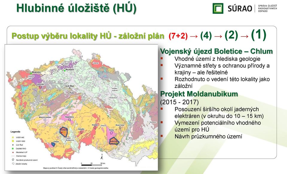 Rozhodnuto o vedení této lokality jako záložní Projekt Moldanubikum (2015-2017) Posouzení širšího okolí