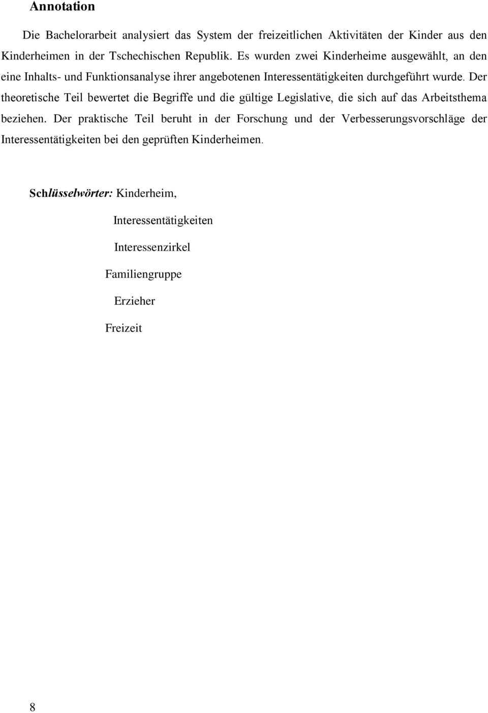 Der theoretische Teil bewertet die Begriffe und die gültige Legislative, die sich auf das Arbeitsthema beziehen.