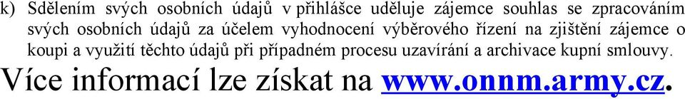 zjištění zájemce o koupi a využití těchto údajů při případném procesu