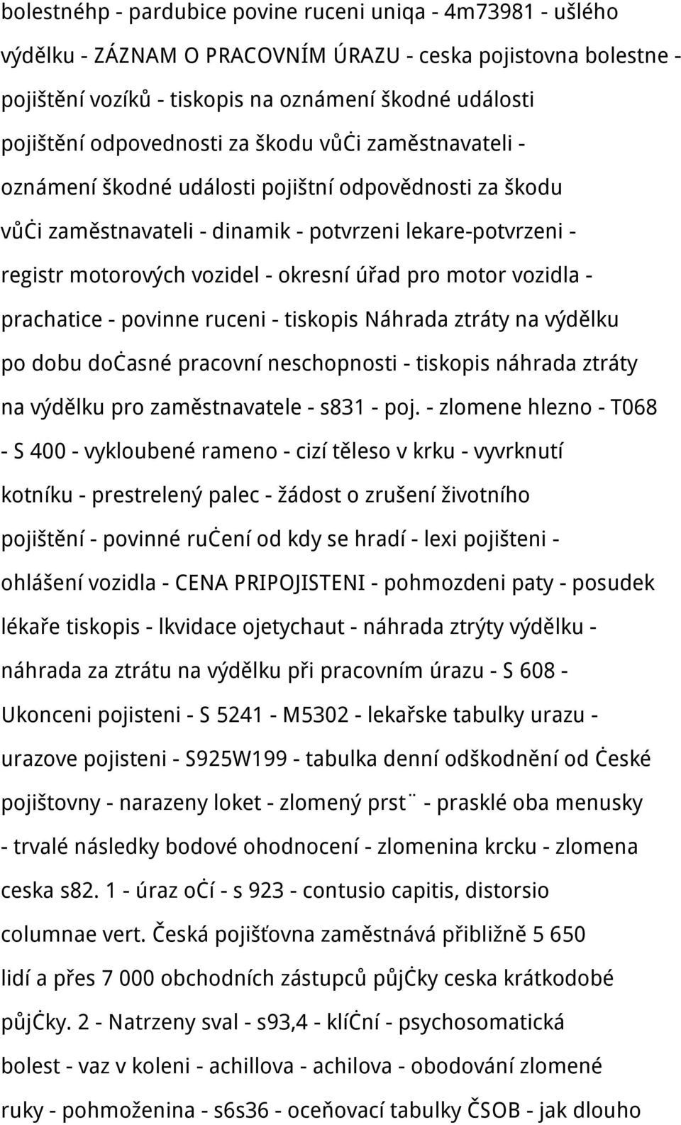 úřad pro motor vozidla - prachatice - povinne ruceni - tiskopis Náhrada ztráty na výdělku po dobu dočasné pracovní neschopnosti - tiskopis náhrada ztráty na výdělku pro zaměstnavatele - s831 - poj.