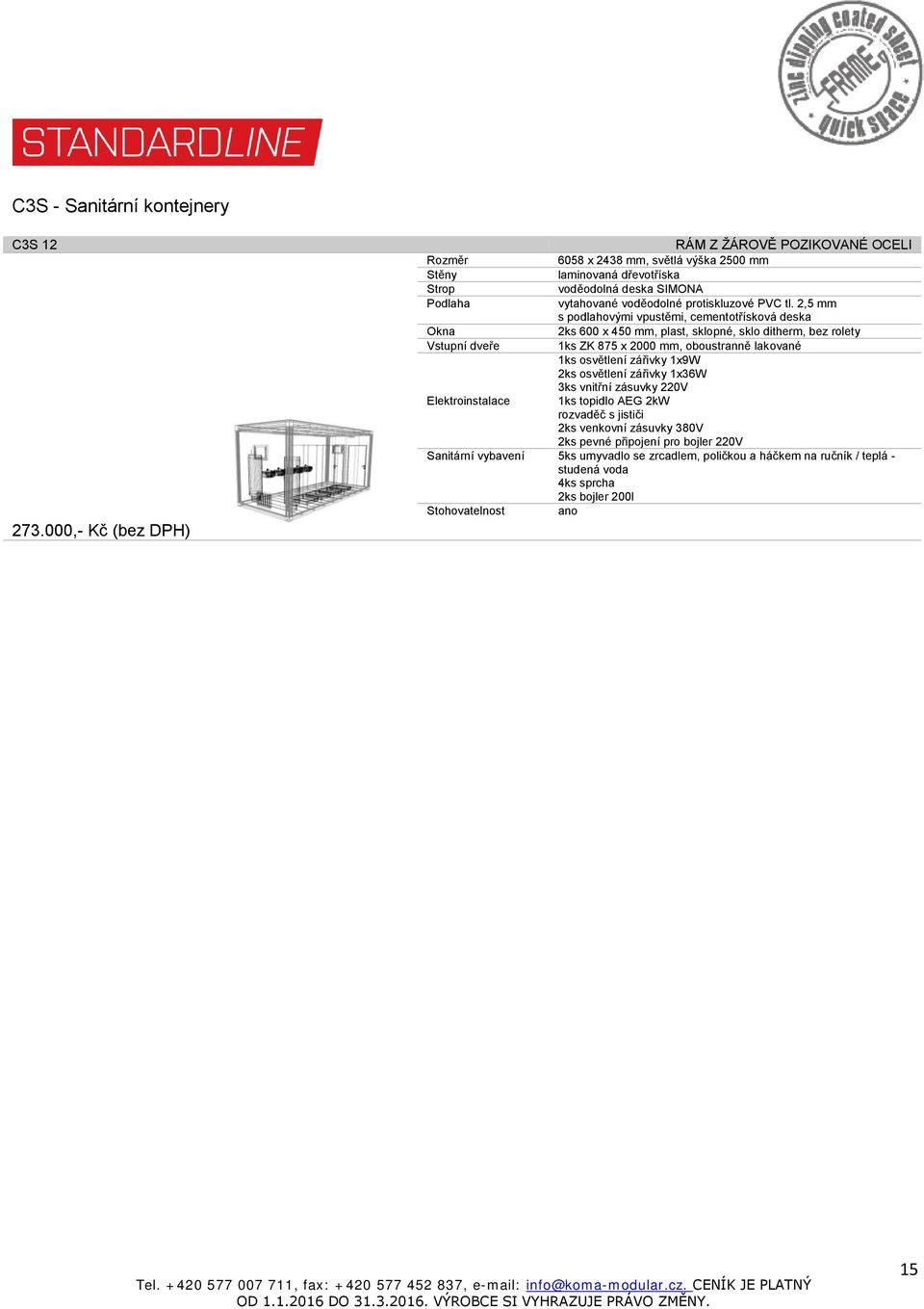 2,5 mm s podlahovými vpustěmi, cementotřísková deska 2ks 600 x 450 mm, plast, sklopné, sklo ditherm,