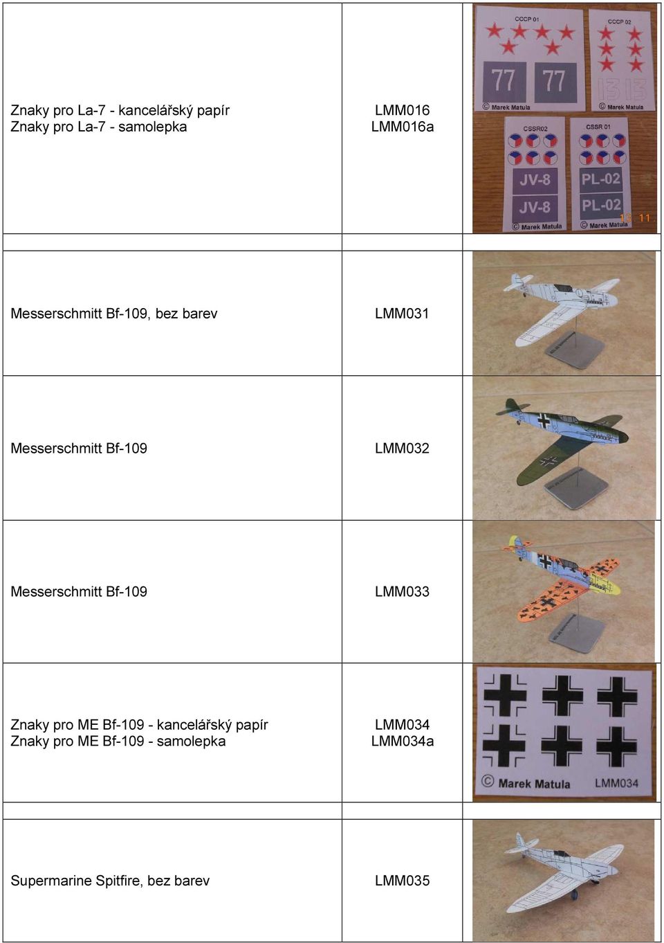 Messerschmitt Bf-109 LMM033 Znaky pro ME Bf-109 - kancelářský papír Znaky