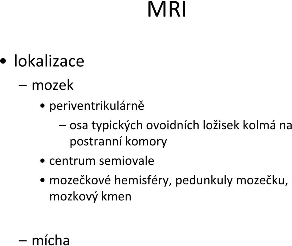 postranní komory centrum semiovale