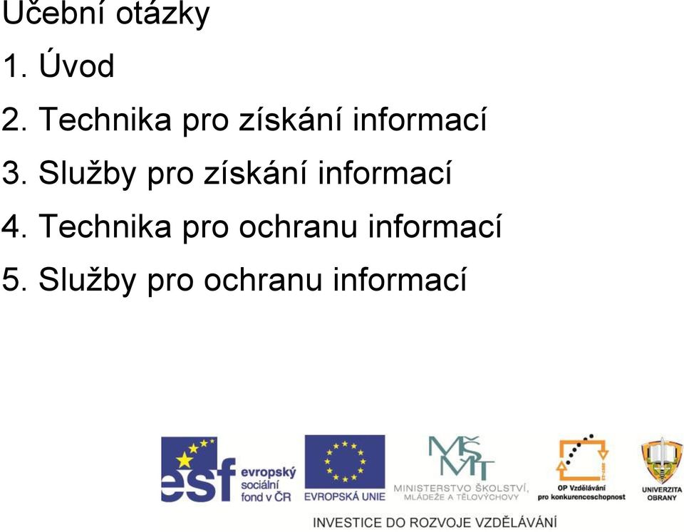 Služby pro získání informací 4.