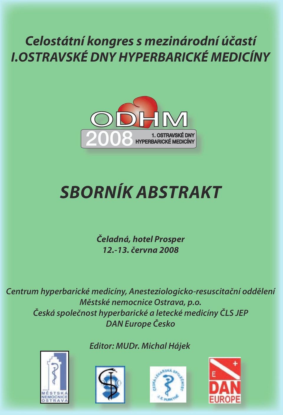 června 2008 Centrum hyperbarické medicíny, Anesteziologicko-resuscitační oddělení