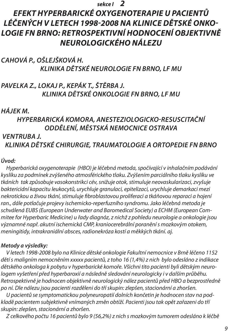 Hyperbarická komora, Anesteziologicko-resuscitační oddělení, Městská nemocnice Ostrava Ventruba J.